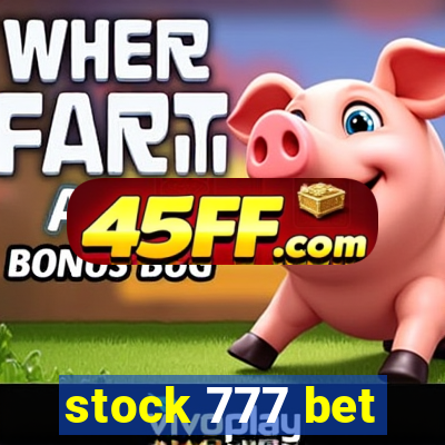 stock 777 bet